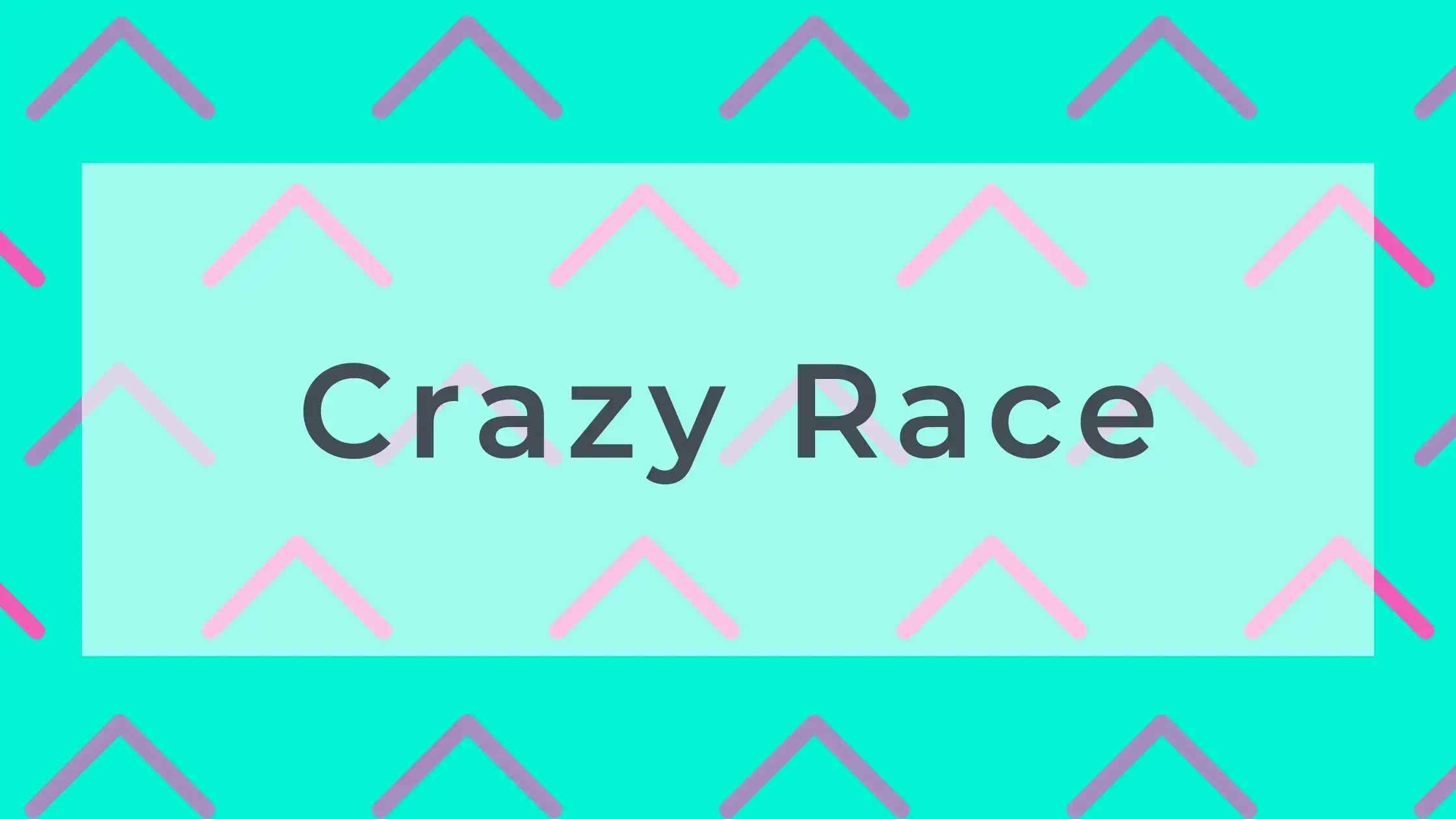 Crazy Race