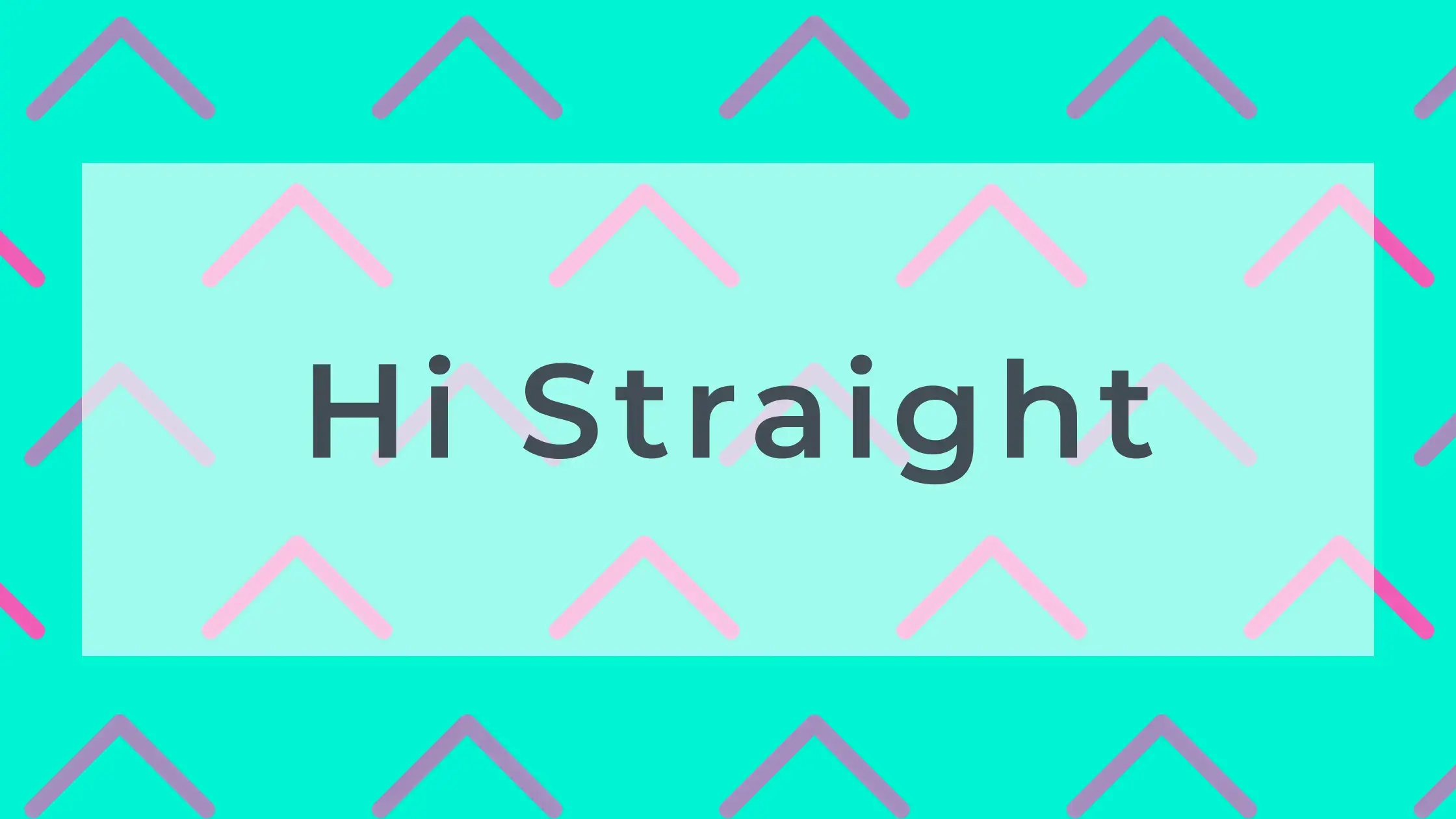 Hi Straight