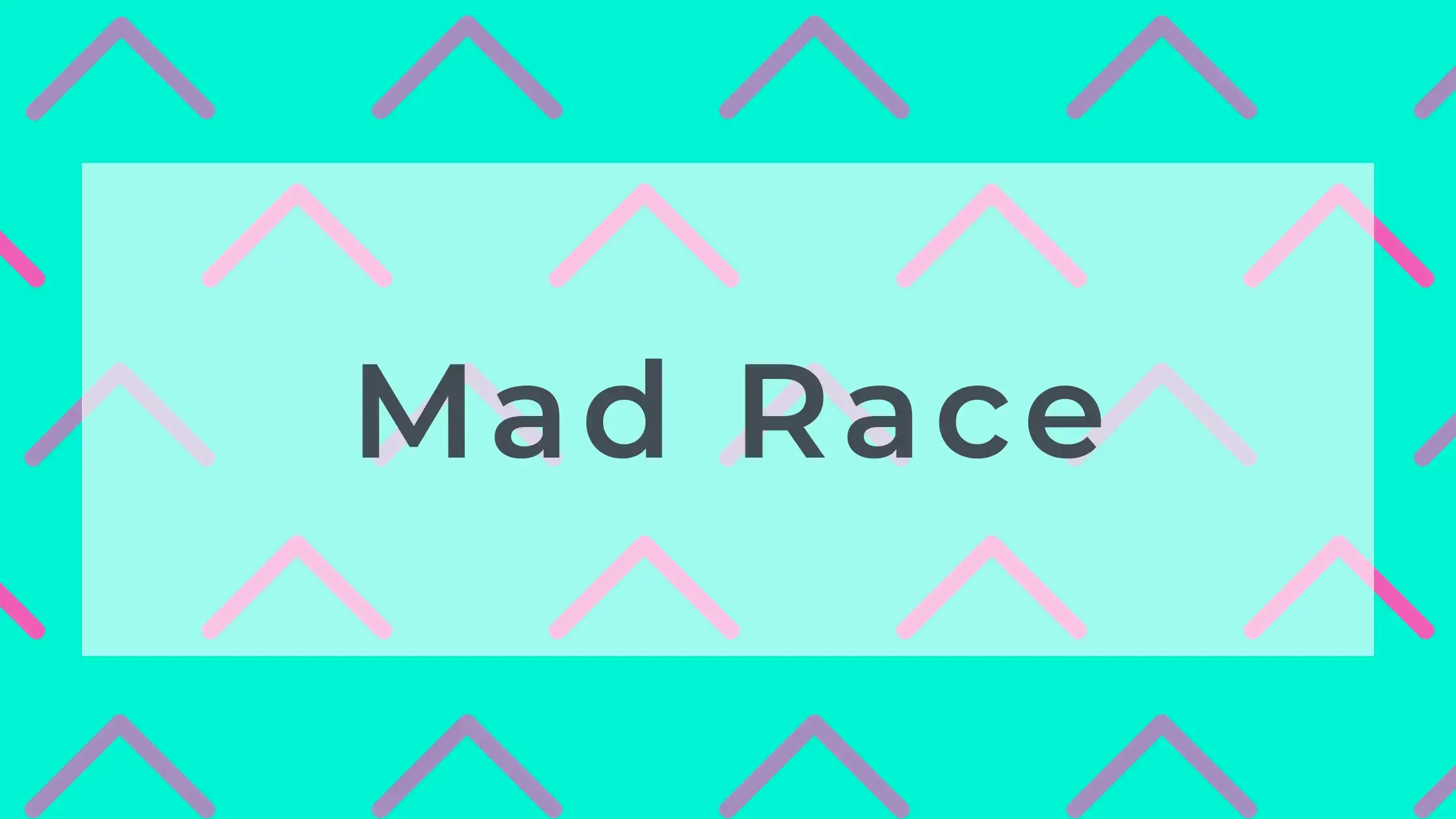 Mad Race