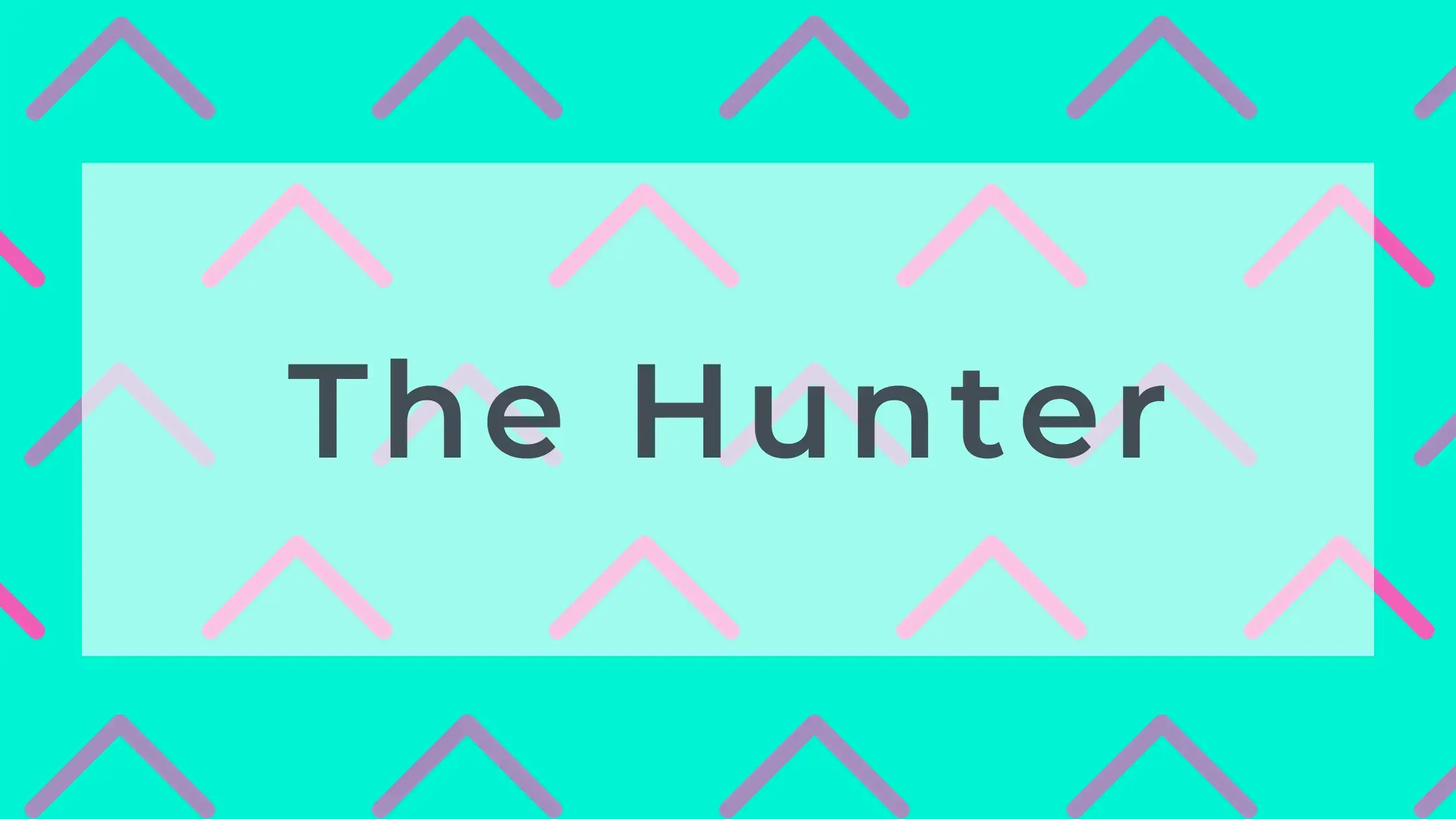 The Hunter
