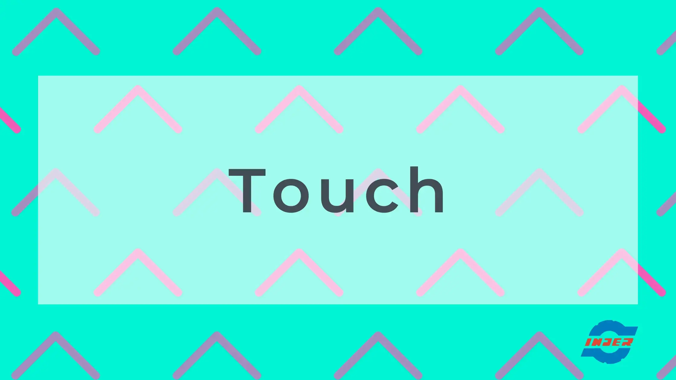 Touch