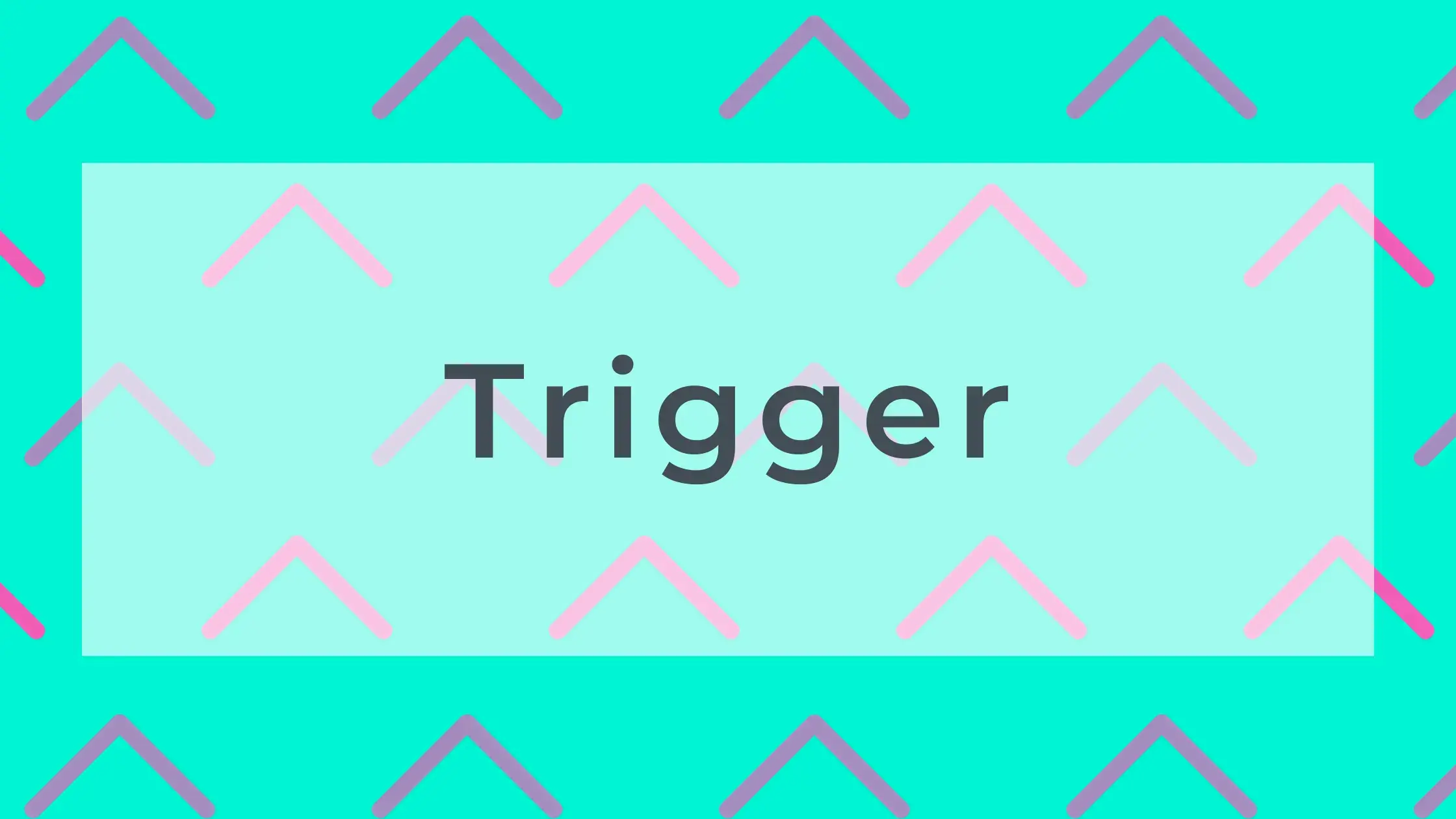 Trigger