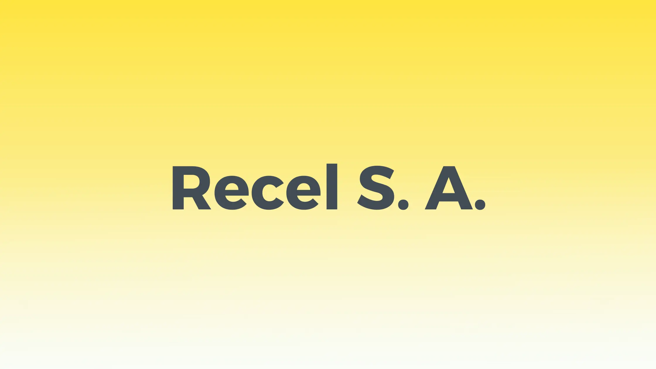 Recel S. A.
