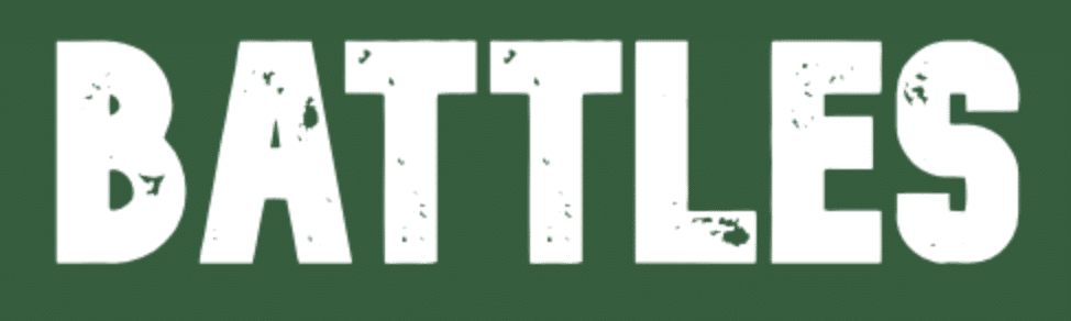 White distressed text spelling "BATTLES" on green background
