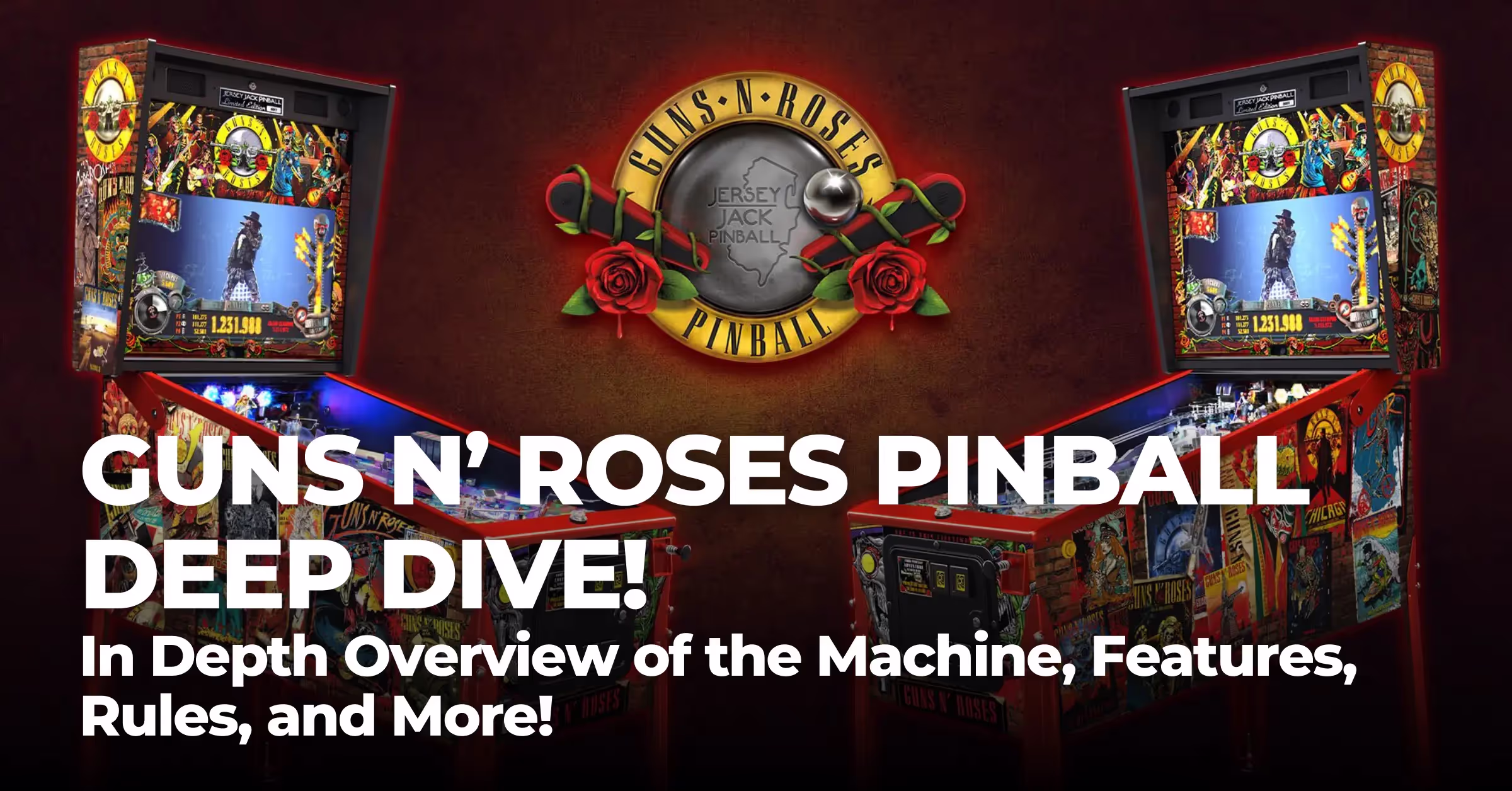 Guns N’ Roses Pinball Deep Dive!