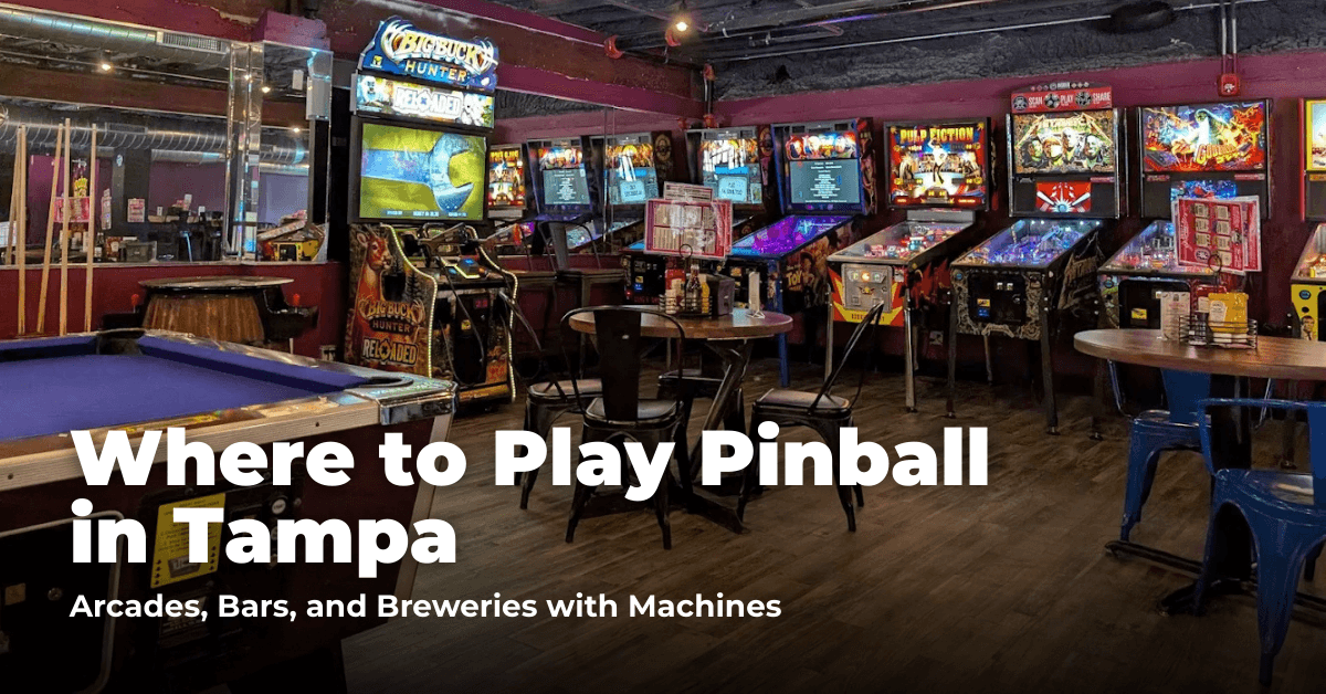 Where to Play Pinball in Tampa: Arcades, Bars, and Breweries with Machines