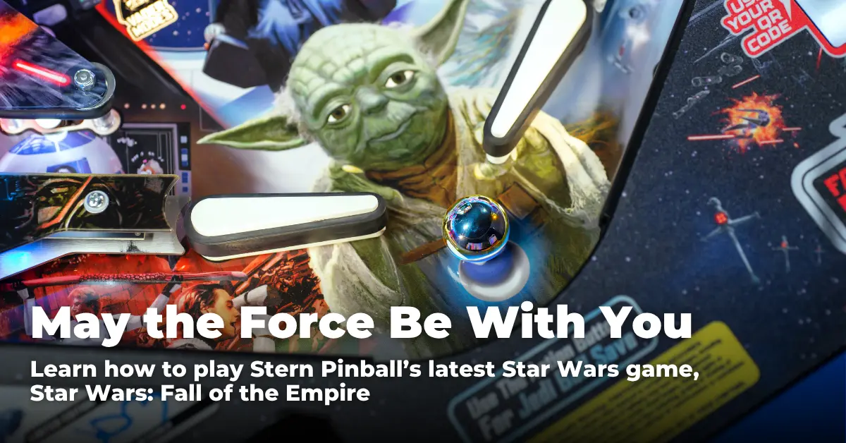 May the Force Be With You: Learn to Play Star Wars: Fall of the Empire